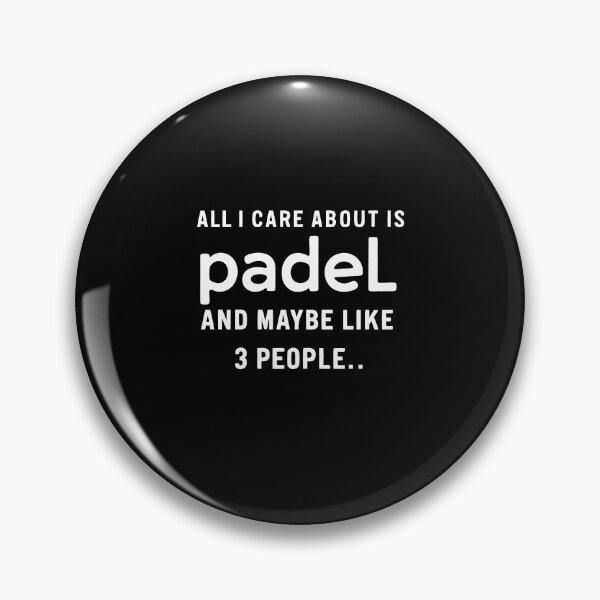 Item preview, All I Care About Is Padel And Maybe Like 3 People | Funny Padel designed and sold by Captain Mood.