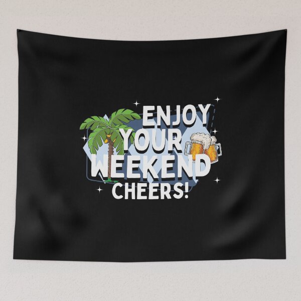 Item preview, Enjoy your weekend designed and sold by Peerless-Prime.