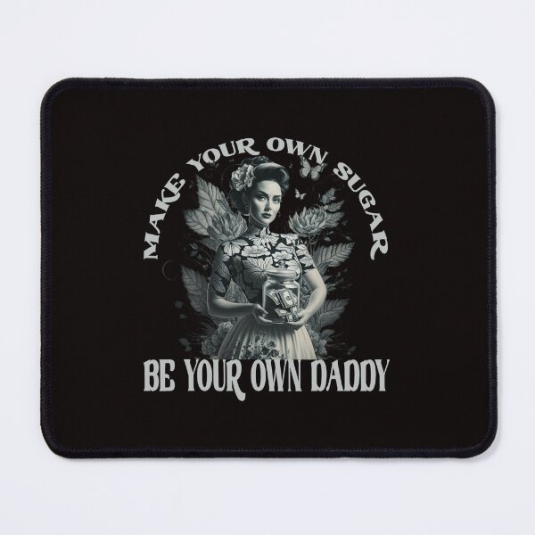 Item preview, Make your own sugar, Be your own daddy designed and sold by goingoncetwice.