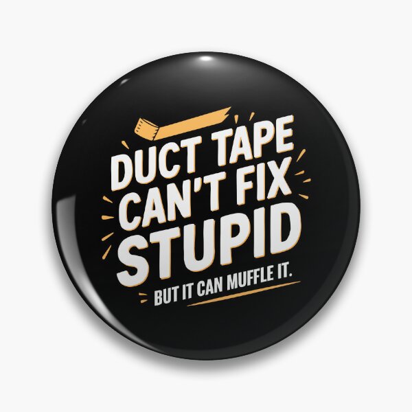 Item preview, Funny Duct Tape Sarcastic Humor Clever Gag Gift Idea designed and sold by w1ckerman.