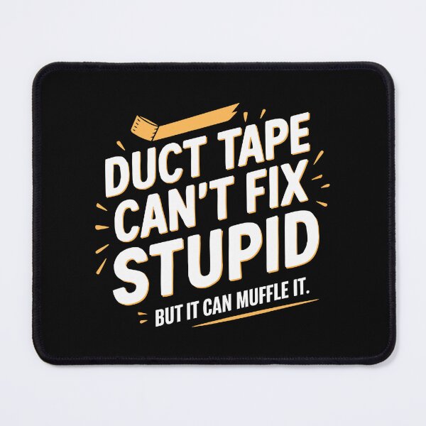 Item preview, Funny Duct Tape Sarcastic Humor Clever Gag Gift Idea designed and sold by w1ckerman.