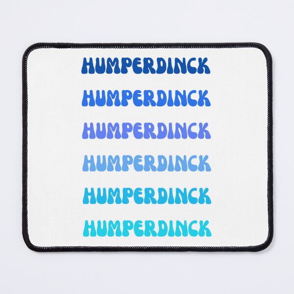 Item preview, Humperdinck Humperdinck Humperdinck designed and sold by InGFocus.
