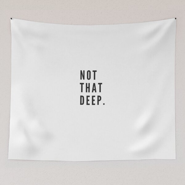 Item preview, Not that deep designed and sold by dariabeyger.