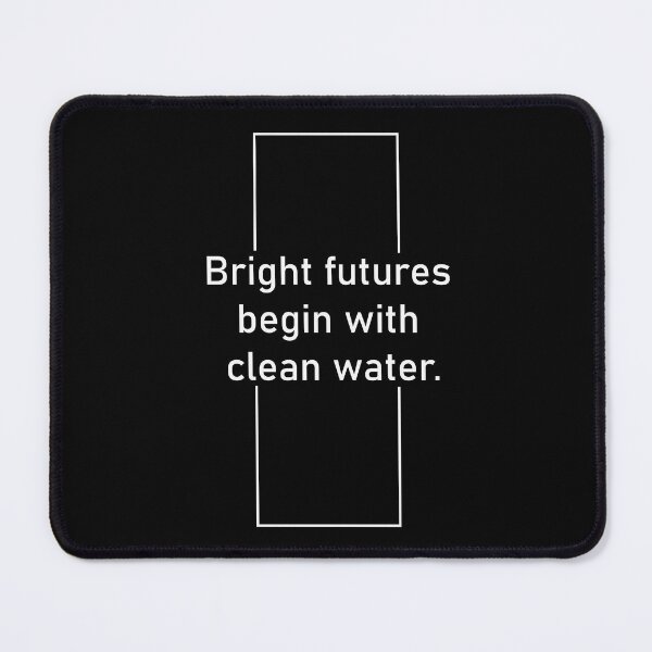 Item preview, Bright Futures begin with Clean Water designed and sold by xkiyal Art.