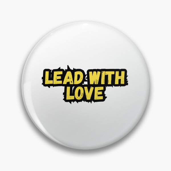 Item preview, Lead with love designed and sold by variant designer.