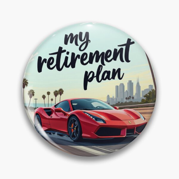 Item preview, Fast Car Retirement Plan or Dream designed and sold by nbg2012.