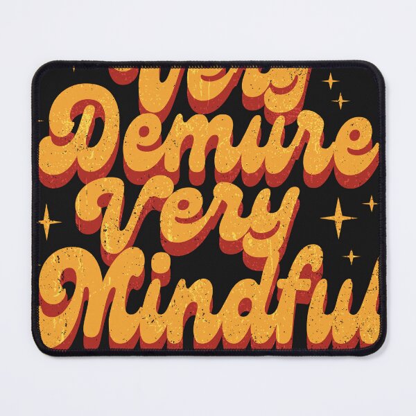 Item preview, Very Demure - Very Cutesy - Very Considerate - Demure designed and sold by PrettyInk.