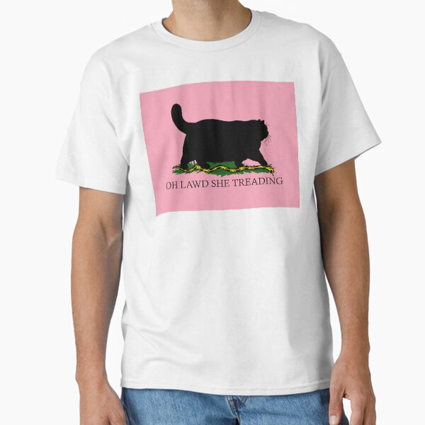 Oh Lawd She Treading Pink Version Classic T-Shirt