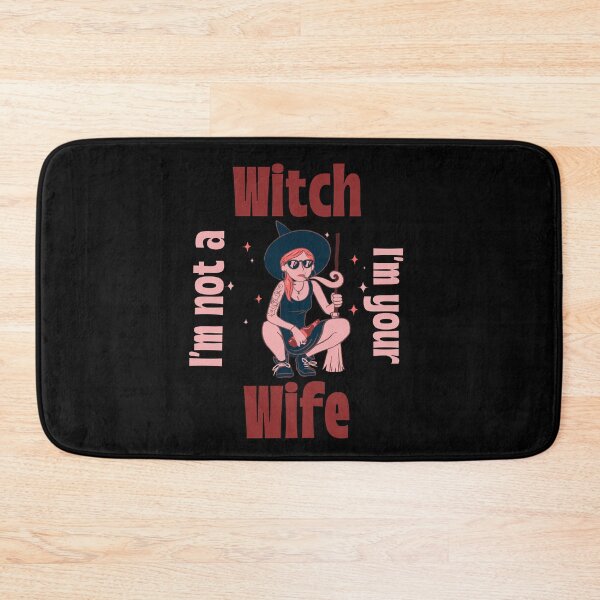 Item preview, I'm not a Witch I'm your Wife designed and sold by 87-Aesthetics.