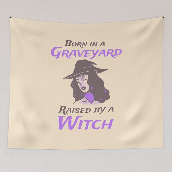 Item preview, Born in a Graveyard Raised by a Witch designed and sold by 87-Aesthetics.