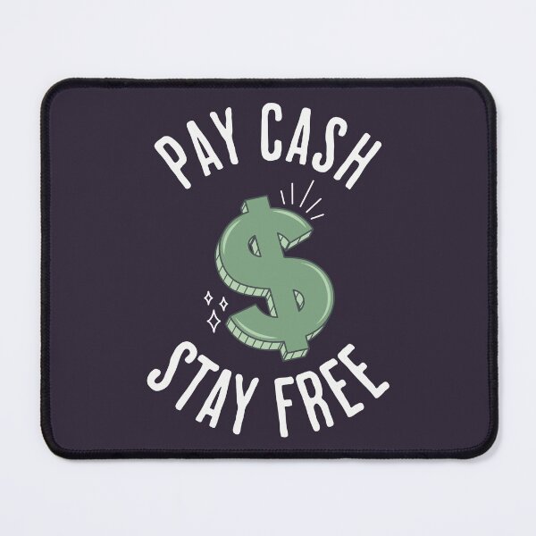 Item preview, Pay Cash Stay Free 2 designed and sold by Z83Studio.