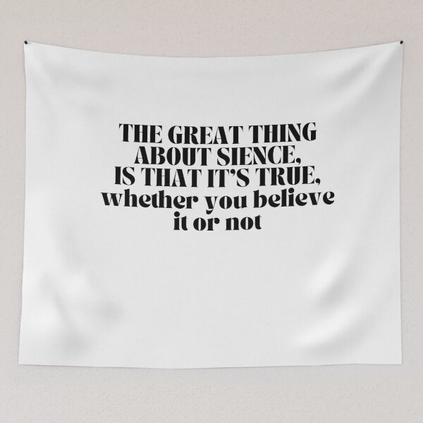 Item preview, Science is true whether you believe it or not  designed and sold by Jessica  art.
