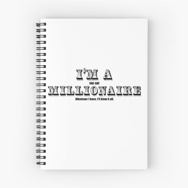 Item preview, One-day millionaire quote designed and sold by Rlyehinmate.