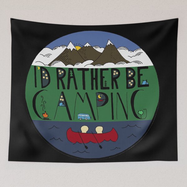 Item preview, I'd Rather Be Camping designed and sold by Laura Lise Wong.