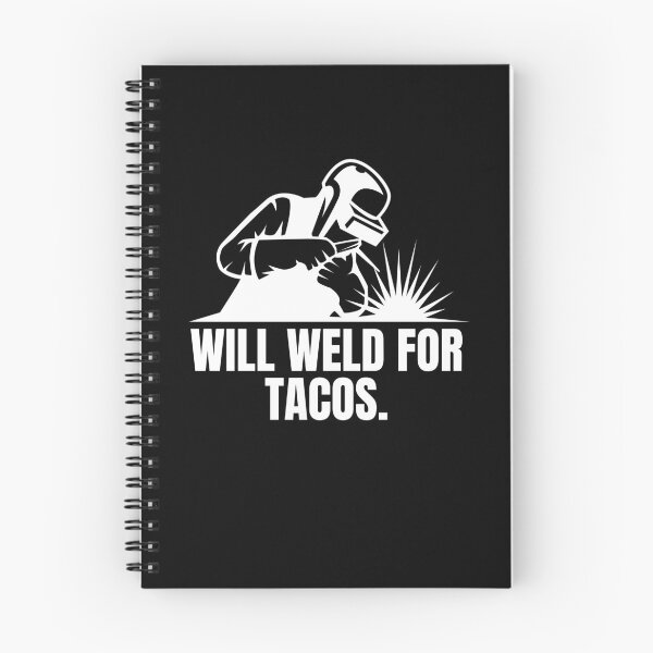 Item preview, Will Weld for Tacos - Funny Welding Lover Taco Obsession designed and sold by MouDantArts.
