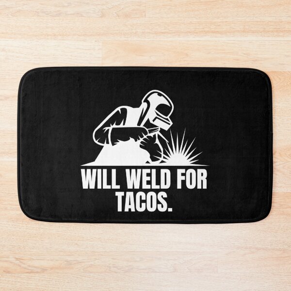 Item preview, Will Weld for Tacos - Funny Welding Lover Taco Obsession designed and sold by MouDantArts.