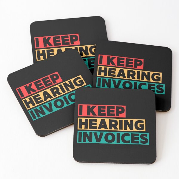 Item preview, I Keep Hearing Invoices, accountant  designed and sold by manandi1.