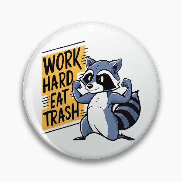 Item preview, Work Hard Eat Trash! Raccoon Gym Pun designed and sold by PMCreative.