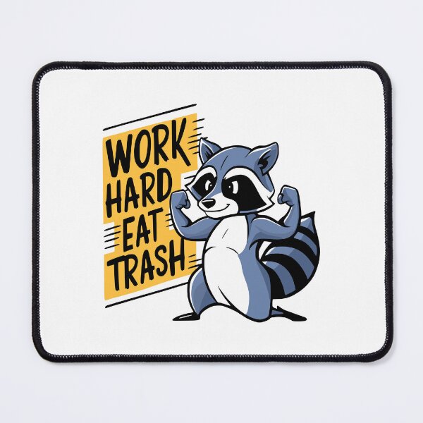 Item preview, Work Hard Eat Trash! Raccoon Gym Pun designed and sold by PMCreative.
