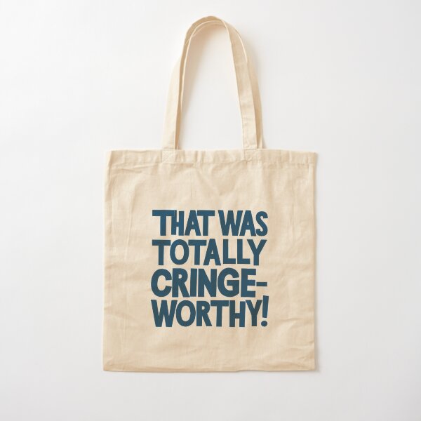 Item preview, That was Totally Cringe-Worthy! designed and sold by Gentle40Winks.
