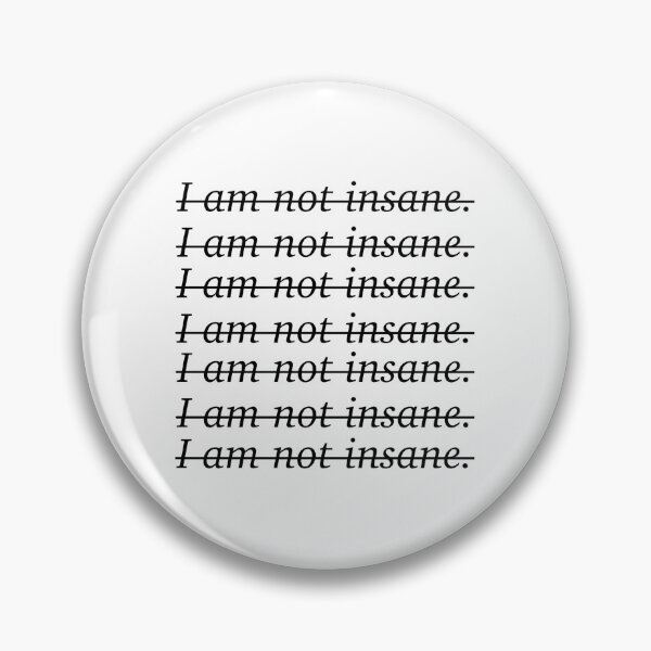 Item preview, I Am Not Insane Text Shatter Me Series  designed and sold by AveryBMS.