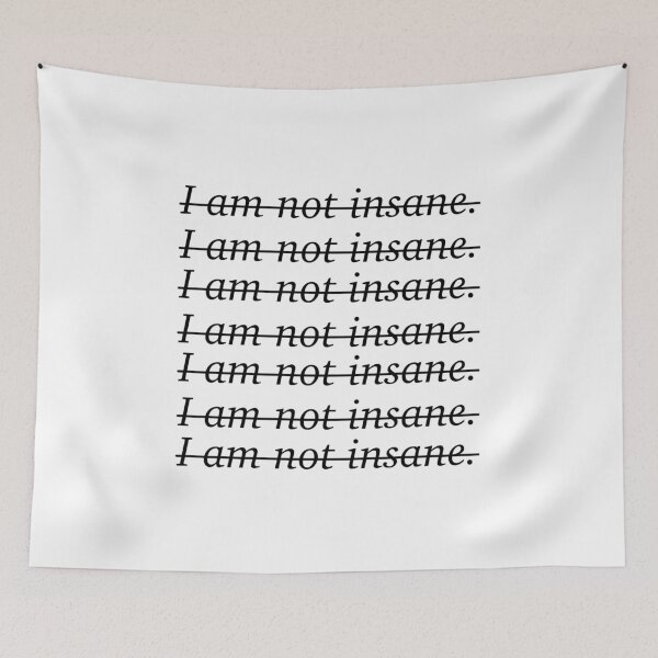 Item preview, I Am Not Insane Text Shatter Me Series  designed and sold by AveryBMS.