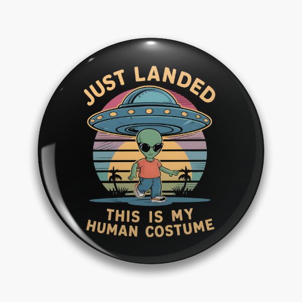 Item preview, Just Landed, This Is My Human Costume designed and sold by PlanetMarker.