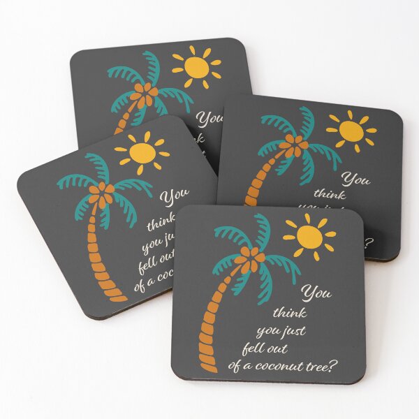 Item preview, You think you just fell out of a coconut tree? designed and sold by NataliaVVV.