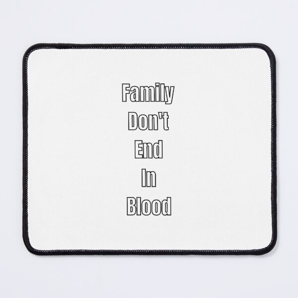 Item preview, Family Don't End In Blood designed and sold by vorszi.