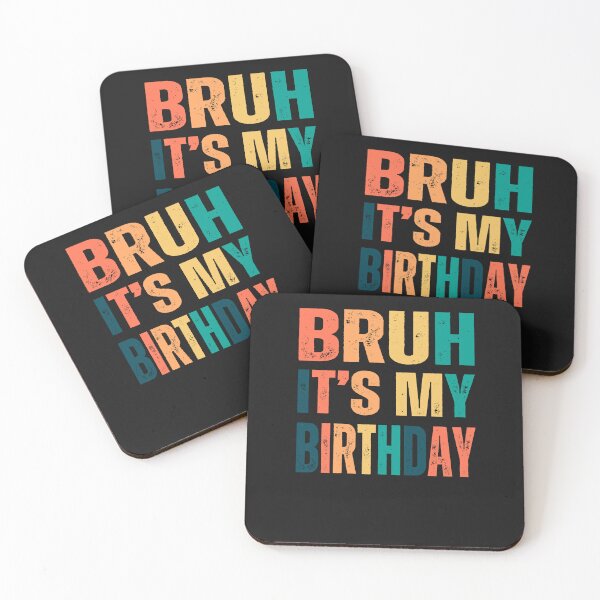 Item preview, Bruh it's my birthday celebration party  designed and sold by erozzz.