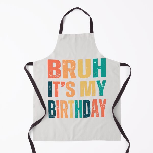 Item preview, Bruh it's my birthday celebration party designed and sold by erozzz.