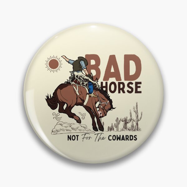 Item preview, Bad horse, not for the cowards designed and sold by Peerless-Prime.