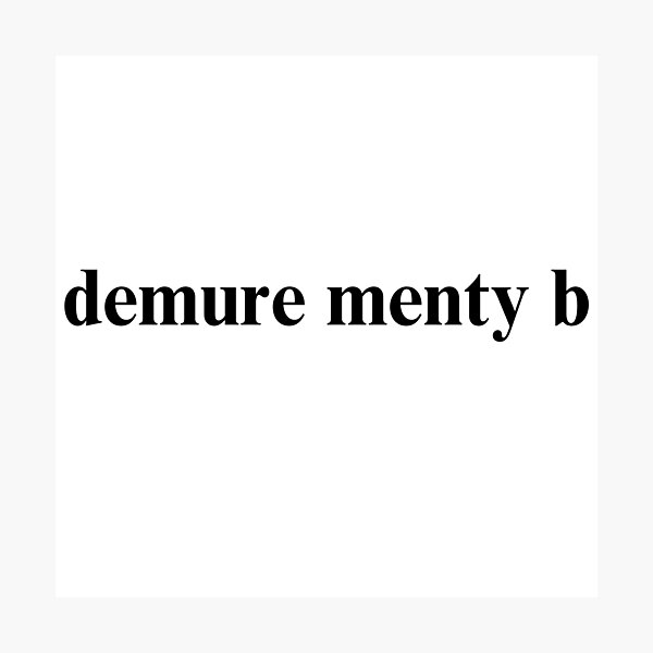 Item preview,  tiktok famous viral very demure menty, very mindful classy black  designed and sold by jessicaleah15.