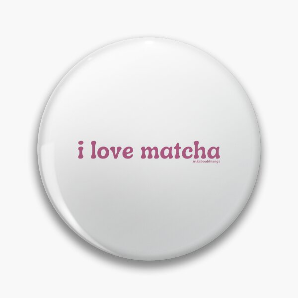 Item preview, I love matcha, v9 | by @lilsboobthangs designed and sold by lilsboobthangs.