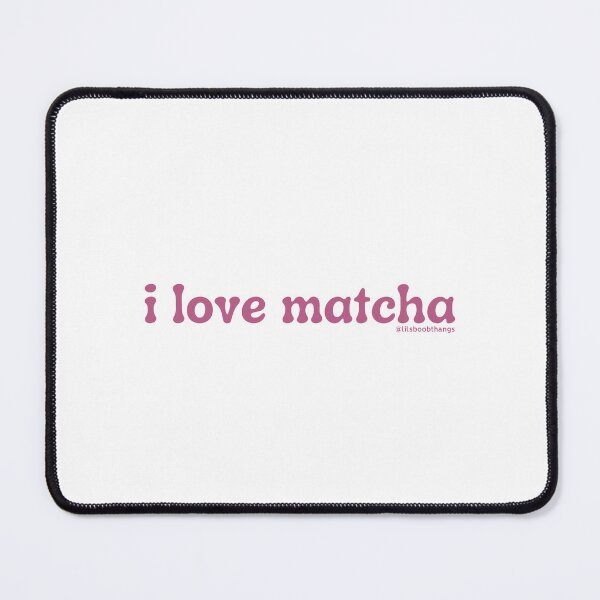 Item preview, I love matcha, v9 | by @lilsboobthangs designed and sold by lilsboobthangs.