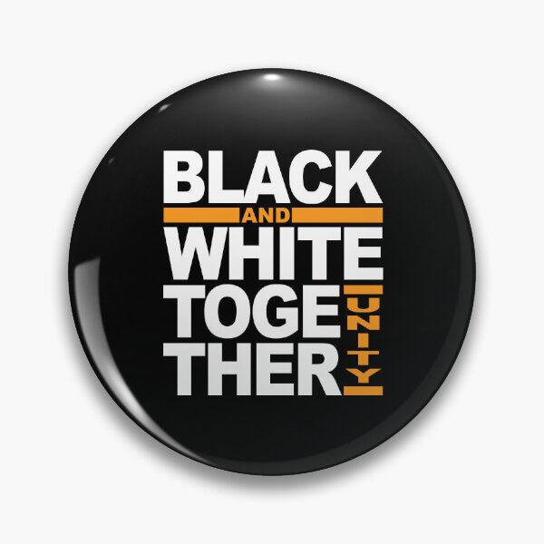 Item preview, Black and White Together = Unity designed and sold by MDK Tees.