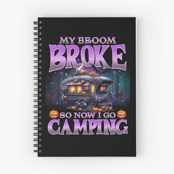 Item preview, Spooky Design that says "My Broom Broke So Now I Go Camping Funny Halloween Camper Design designed and sold by sjohnson70.