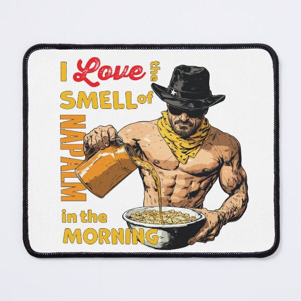 Item preview, "I love the smell of napalm in the morning" on my Wheaties! Apocalypse Now quote made kinda delicious looking. designed and sold by Galp.