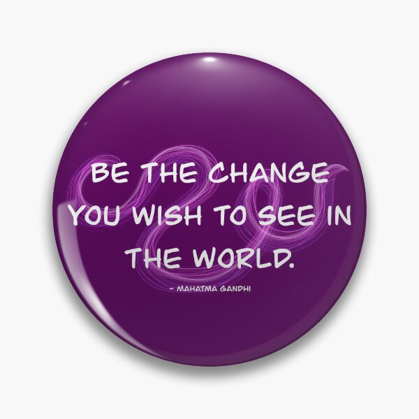 Item preview, Be the change you wish to see, pink, quote designed and sold by shamrock-illus.