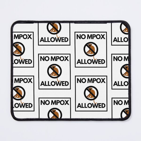 Item preview, No Monkeypox (Mpox) Allowed designed and sold by MiJeDesigns.