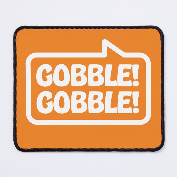 Item preview, Gobble Gobble! - Talking Shirt (White on Orange) designed and sold by Justin Ellis.