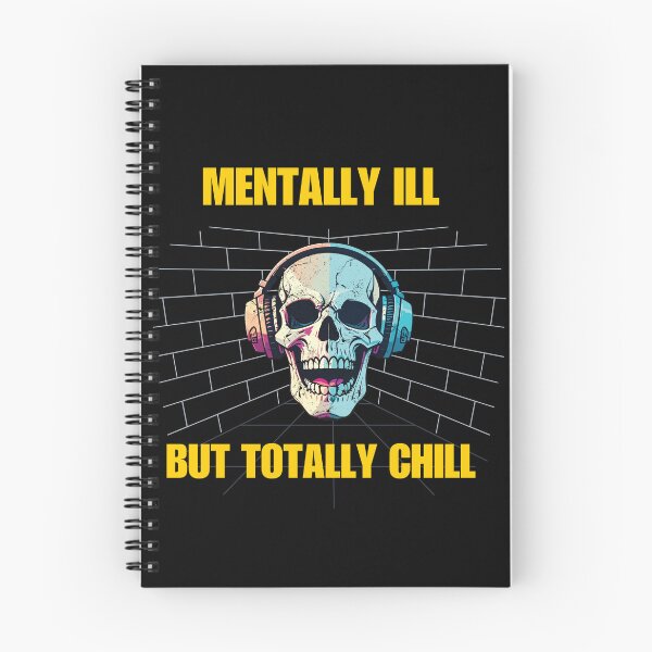 Item preview, Mentally ill but totally chill designed and sold by rainyfc87.