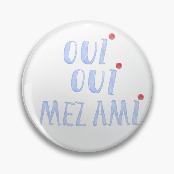 Item preview, Oui Oui Mez Ami Yes Yes My friends French saying quote designed and sold by monpetitbijou.