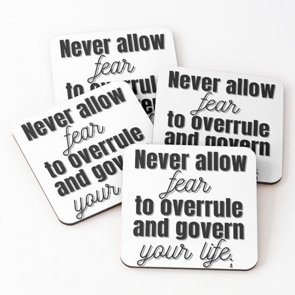 Item preview, Never allow fear to overrule and govern your life. designed and sold by Finds.