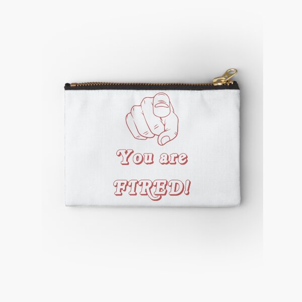 Item preview, You are FIRED! designed and sold by Bratak.