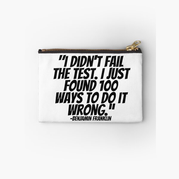 Item preview, Benjamin Franklin - I Didn't Fail The Test.  I Just Found 100 Ways To Do It Wrong. designed and sold by CharmStudio.