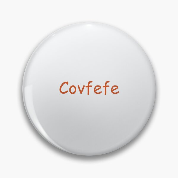 Item preview, Covfefe designed and sold by Bratak.