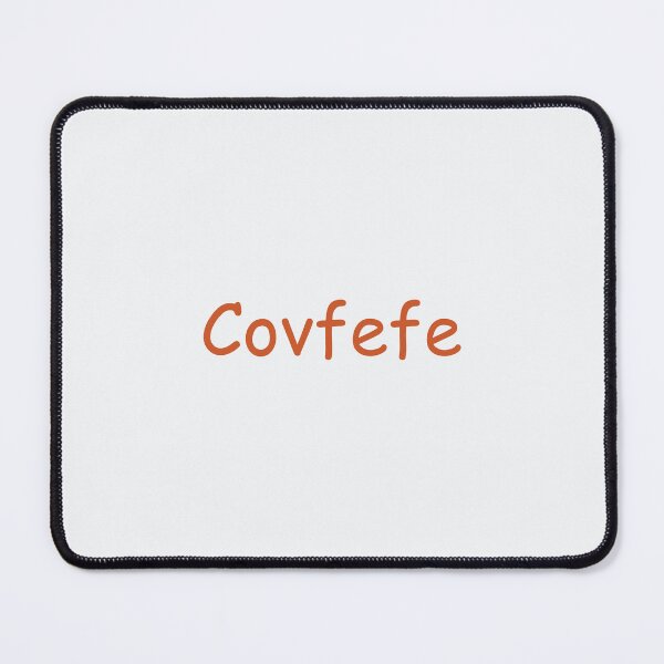 Item preview, Covfefe designed and sold by Bratak.