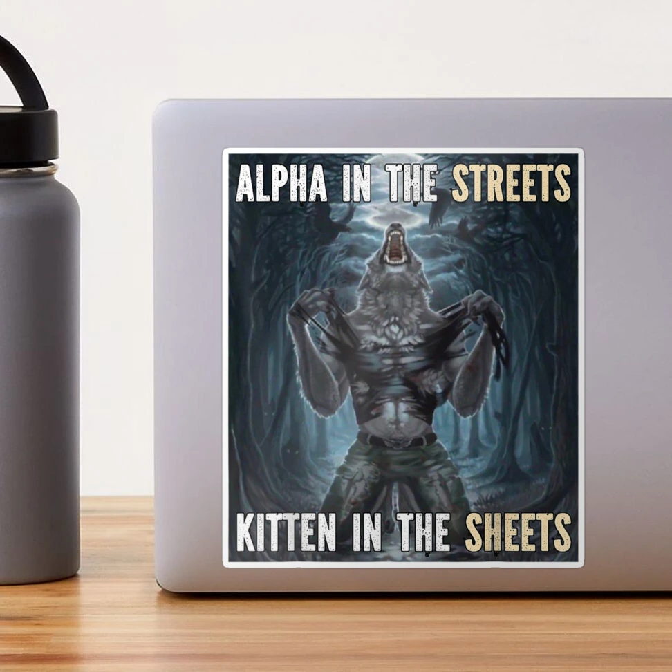 Alpha In The Streets Funny Cringe Werewolf Meme Wolf