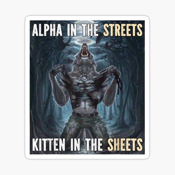 Item preview, Alpha In The Streets Funny Cringe Werewolf Meme Wolf designed and sold by VerdePlantTees.